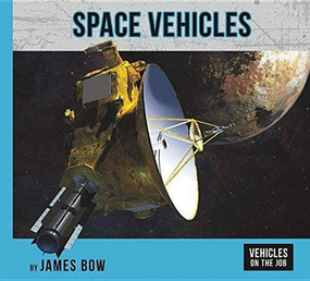 Space Vehicles - 9781599539416 by James Bow, 9781599539416