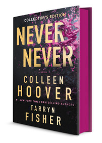 Never Never Collector's Edition by Colleen Hoover, Tarryn Fisher, 9781335080097