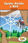 Spider Builds a Web by Josephine Masterson, 9781499498622