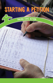 Starting a Petition (Taking Civic Action) by Spencer Toole, 9781538365632