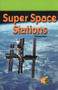 Super Space Stations by William West, 9780823981403