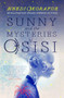 Sunny & The Mysteries of Osisi by Nnedi Okorafor, 9781911115571