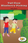 Tad Goes Blueberry Picking by Ryder Shava, 9781508114284