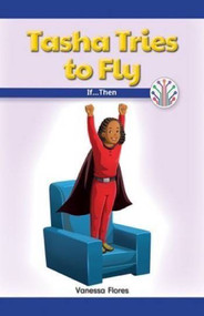 Tasha Tries to Fly (If...Then) by Vanessa Flores, 9781538351789