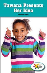 Tawana Presents Her Idea by Bernadette Brexel, 9781499498141
