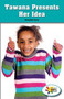 Tawana Presents Her Idea by Bernadette Brexel, 9781499498141