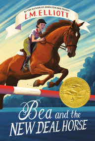 Bea and the New Deal Horse - 9780063219014 by L. M. Elliott, 9780063219014