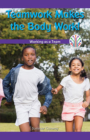 Teamwork Makes the Body Work! (Working as a Team) - 9781508137672 by Sommer Conway, 9781508137672