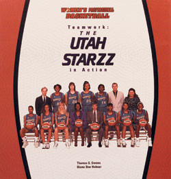 Teamwork: The Utah Starzz in Action by Thomas S. Owens, 9780823952441