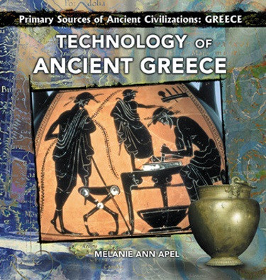 Technology of Ancient Greece by Melanie Apel, 9780823989416