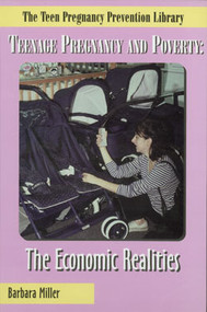 Teenage Pregnancy and Poverty (The Economic Realities) by Barbara Miller, 9780823929979