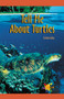 Tell Me About Turtles by Kristine Lalley, 9780823963430
