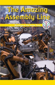 The Amazing Assembly Line (Working at the Same Time) - 9781508137528 by Theresa Morlock, 9781508137528