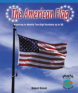 The American Flag (Learning to Identify Two-Digit Numbers Up to 50) - 9780823988884 by Robert Girard, 9780823988884