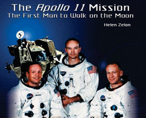 The Apollo 11 Mission by Helen Zelon, 9781404255616