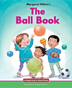 The Ball Book - 9781603579353 by Margaret Hillert, Paige Billin-Frye, 9781603579353