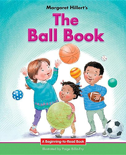 The Ball Book - 9781603579353 by Margaret Hillert, Paige Billin-Frye, 9781603579353