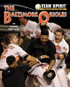 The Baltimore Orioles by Mark Stewart, 9781599534749