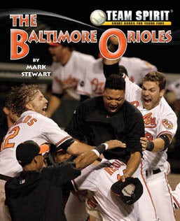 The Baltimore Orioles by Mark Stewart, 9781599534749