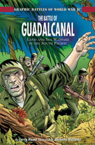 The Battle of Guadalcanal - 9781404274266 by Larry Hama, Anthony Williams, 9781404274266