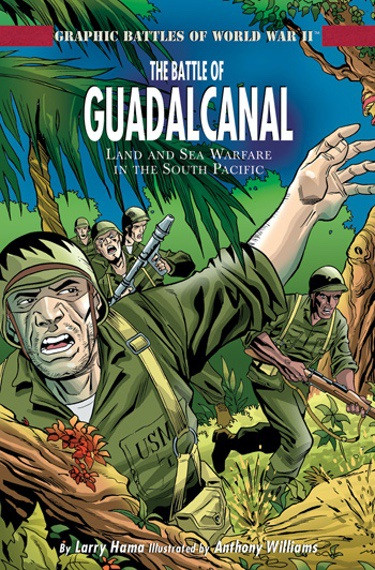 The Battle of Guadalcanal - 9781404274266 by Larry Hama, Anthony Williams, 9781404274266