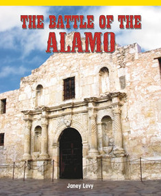 The Battle of the Alamo - 9781435801677 by Janey Levy, 9781435801677
