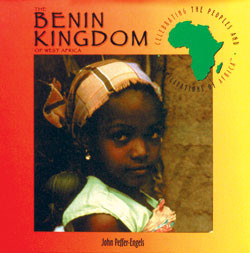 The Benin Kingdom of West Africa by John Peffer-Engels, 9780823923342