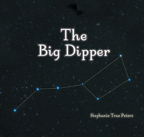 The Big Dipper - 9781404255609 by Stephanie True Peters, 9781404255609