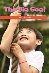 The Big Goal (What's Your Goal?) by Sloane Gould, 9781725353770