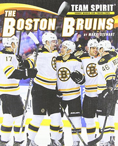 The Boston Bruins by Mark Stewart, 9781599536163