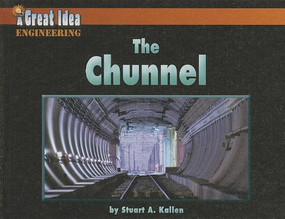 The Chunnel by Stuart Kallen, 9781599535968