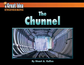 The Chunnel - 9781603575768 by Stuart Kallen, 9781603575768