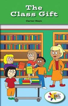 The Class Gift by Carter Hayn, 9781499496147