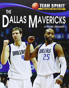 The Dallas Mavericks by Mark Stewart, 9781599536323