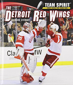 The Detroit Red Wings by Mark Stewart, 9781599536194