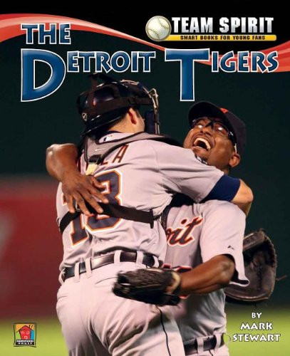 The Detroit Tigers by Mark Stewart, 9781599534817