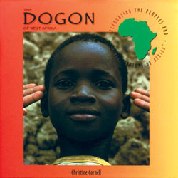 The Dogon of West Africa by Christine Cornell, 9780823923311