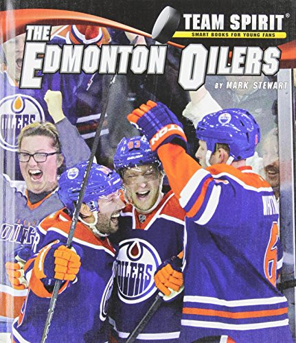 The Edmonton Oilers by Mark Stewart, 9781599536200