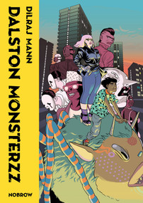 Dalston Monsterzz by Dilraj Mann, 9781910620359