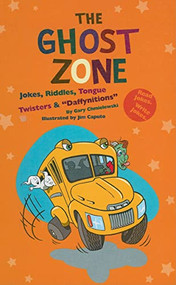 The Ghost Zone by Gary  Chmielewski, Jim Caputo, 9781599532974