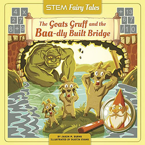 The Goats Gruff and the Baa-dly Built Bridge - 9781684507696 by Jason M. Burns, Dustin Evans