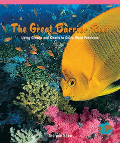 The Great Barrier Reef (Using Graphs and Charts to Solve Word Problems) - 9781404260719 by Therese M. Shea, 9781404260719