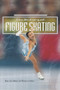 The History of Figure Skating by Diana Star Helmer, Thomas S. Owens, 9781404255418