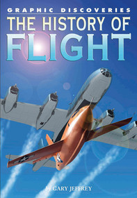 The History of Flight - 9781404295896 by Gary Jeffrey, 9781404295896