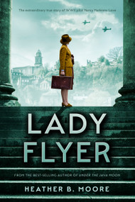 Lady Flyer by Heather B. Moore, 9781639932955
