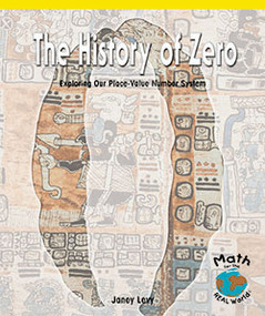 The History of Zero (Exploring Our Place-Value Number System) by Tika Downey, 9780823988693