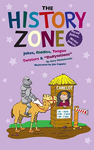 The History Zone by Gary  Chmielewski, Jim Caputo, 9781599531410