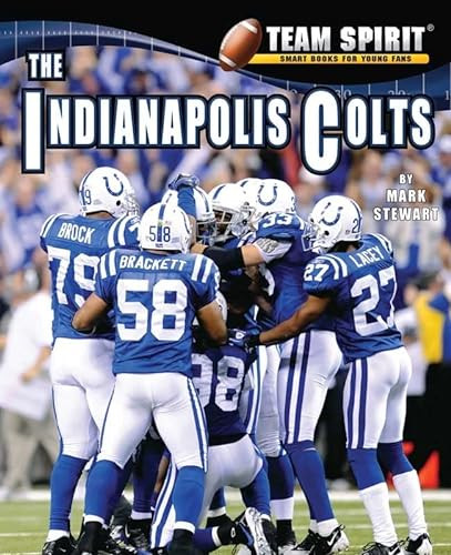 The Indianapolis Colts - 9781599535258 by Mark Stewart, 9781599535258