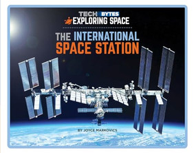 The International Space Station - 9781684507276 by Joyce Markovics, 9781684507276