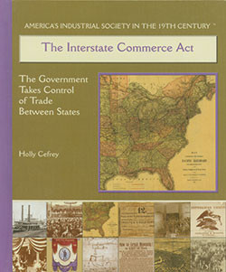 The Interstate Commerce Act - 9780823942824 by Holly Cefrey, 9780823942824